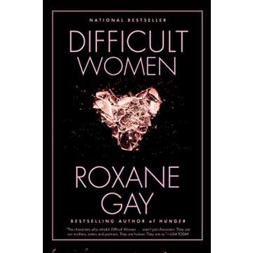 Difficult Women: A Bold Exploration of Female Resilience and Complexity