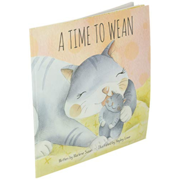 A Time to Wean - Gentle Weaning Book for Toddlers
