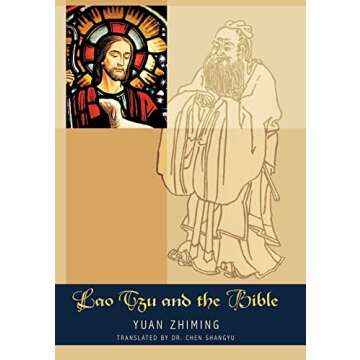 Lao Tzu and the Bible: Bridging Taoism and Christianity through Wisdom