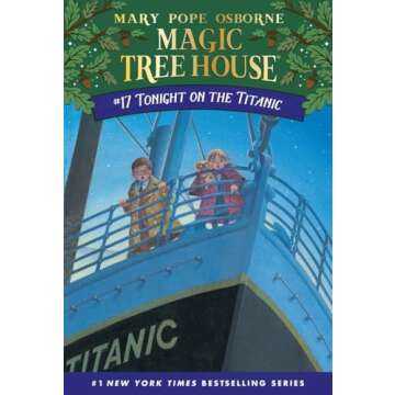 Tonight on the Titanic (Magic Tree House, No. 17)