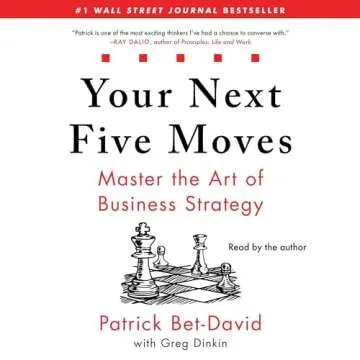 Your Next Five Moves: Master Business Strategy for Success