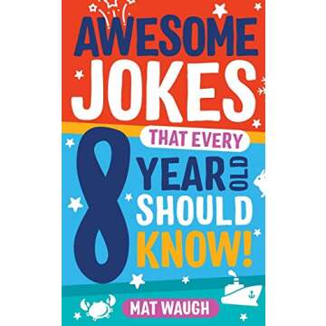 Awesome Jokes Book for Kids Aged 8 - Fun Gift Ideas