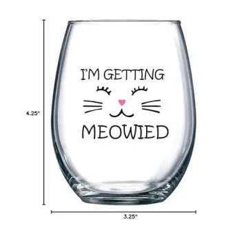 I'm Getting Meowied Funny Wine Glass 15oz - Unique Wedding Gift Idea for Fiancee, Bride, Bridal Shower Gifts - Engagement Party or Christmas Gift for Her - Evening Mug