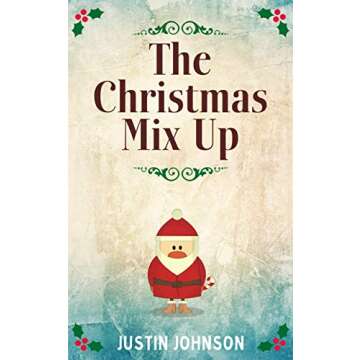 Books for Kids: The Christmas Mix Up: Kids Chapter Book, Kids Fantasy Book, Kids Mystery Book, Kids ...