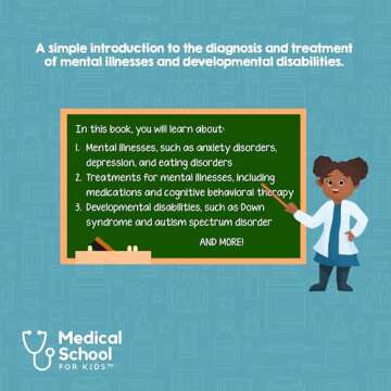 Psychiatry for Kids: A Fun Picture Book About Mental Illnesses and Developmental Disabilities for Ch...