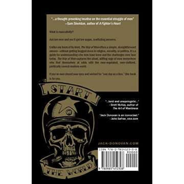 The Way of Men: Strength, Courage, Mastery, Honor - A Guide to Masculine Virtues