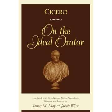 Cicero: On the Ideal Orator