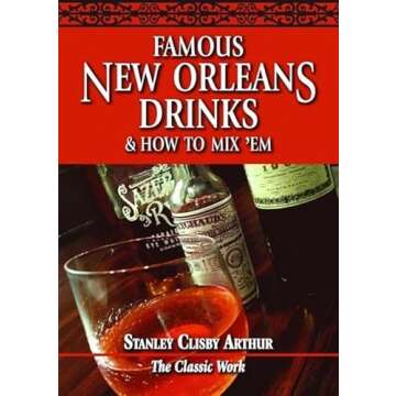 Famous New Orleans Drinks & How to Mix 'Em