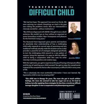 Transforming the Difficult Child: The Nurtured Heart Approach