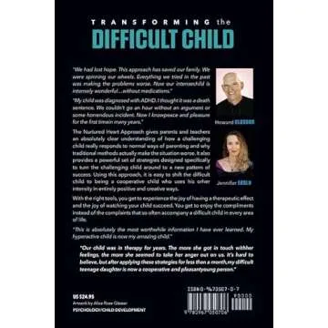 Transforming the Difficult Child: The Nurtured Heart Approach
