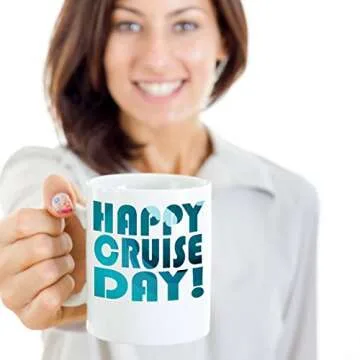 Cruise Ship Coffee Mug - Happy Day - Vacation Themed Gifts - 11 oz Ceramic Cup