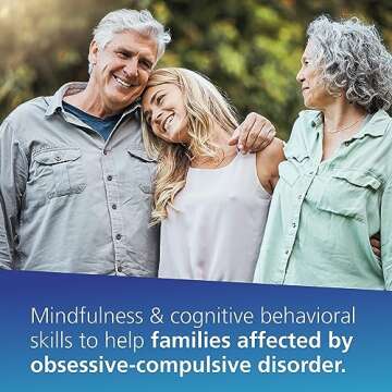 When a Family Member Has OCD: Mindfulness and Cognitive Behavioral Skills to Help Families Affected ...