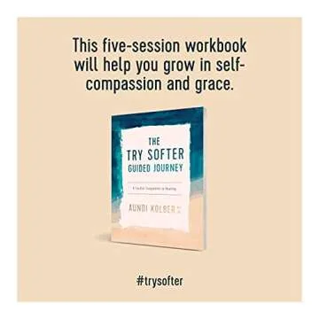 The Try Softer Guided Journey for Healing and Growth