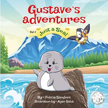 Gustave's Adventures Vol 1: Just a Seal