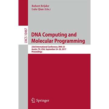 DNA Computing and Molecular Programming: 23rd International Conference, DNA 23, Austin, TX, USA, Sep...