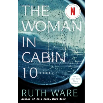 The Woman in Cabin 10 - A Thrilling Mystery Novel by Ruth Ware