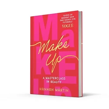 Makeup: Expert Guide by Hannah Martin for All Beauty Lovers