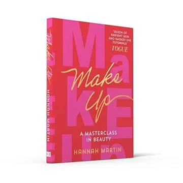 Makeup: Expert Guide by Hannah Martin for All Beauty Lovers