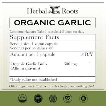 Herbal Roots Organic Whole Bulb Garlic Pills - Potent Extra Strength | 600 mg - 60 Organic Vegan Cap...