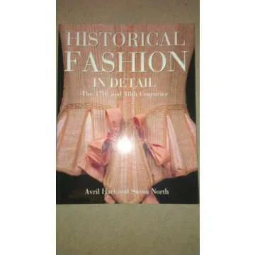 Seventeenth and Eighteenth-Century Fashion in Detail: An Insightful Exploration of Historical Trends