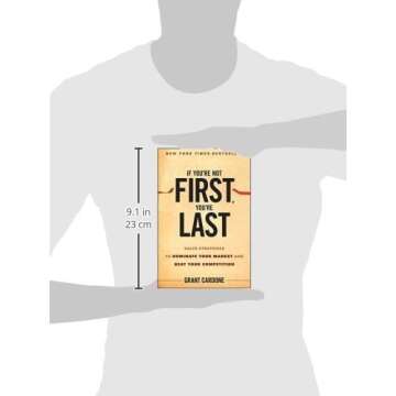 If You're Not First, You're Last: Sales Strategies to Dominate Your Market and Beat Your Competition