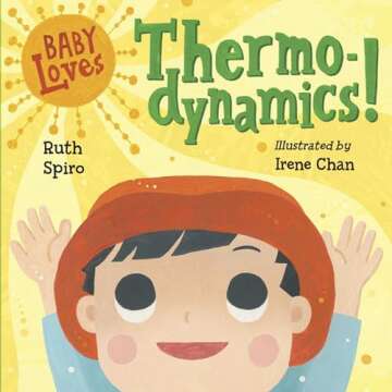 Baby Loves Thermodynamics! - Engaging Science for Kids 1-3