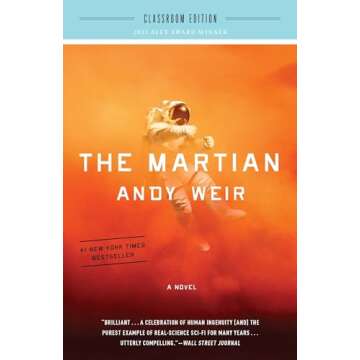 The Martian: Classroom Edition: A Novel