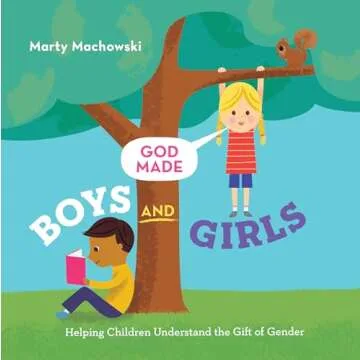 God Made Boys and Girls: A Kids' Guide to Gender