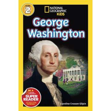 Exploring George Washington: A National Geographic Reader for Kids
