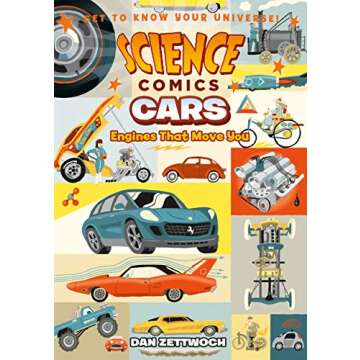 Science Comics: Cars: Engines That Move You - Unraveling the Mechanics of Motion