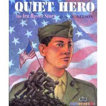 Quiet Hero: The Ira Hayes Story - A Beautifully Illustrated Children’s Book