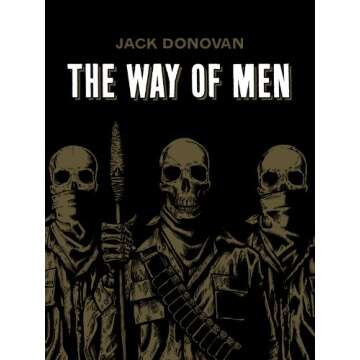 The Way of Men: Exploring Masculinity and Its Virtues