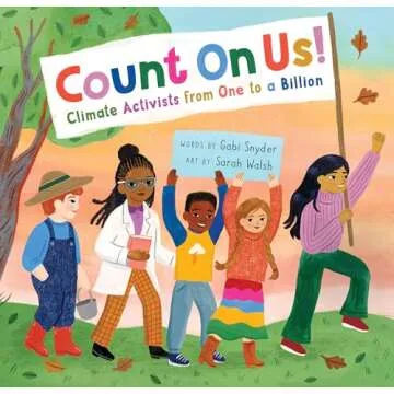 Count On Us! - An Inspiring Environmental Activism Book for Kids