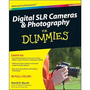Digital SLR Cameras and Photography For Dummies