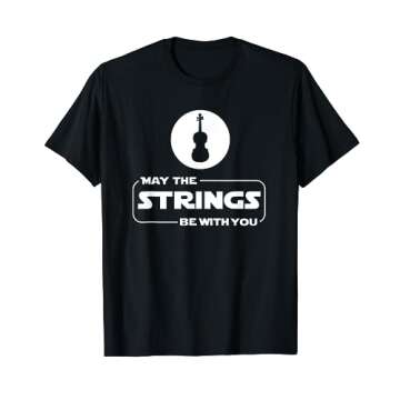 May The Strings Funny Violin Player Violinist T-Shirt Gift