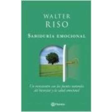 SABIDURÍA EMOCIONAL: El camino hacia el bienestar emocional