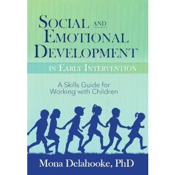 Social and Emotional Development in Early Intervention for Children