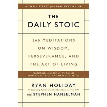 The Daily Stoic: 366 Meditations on Wisdom, Perseverance, and Life's Art