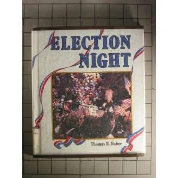 Election Night (Politics in the United States Series) - A Comprehensive Look at Election Dynamics