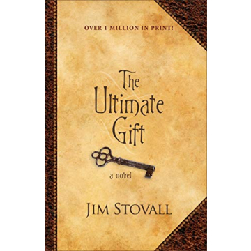 The Ultimate Gift: A Novel of Life and Generosity