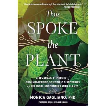 Thus Spoke the Plant: Groundbreaking Discoveries & Encounters
