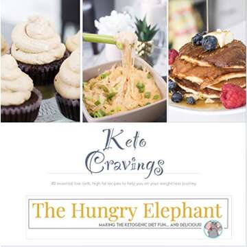 Keto Cravings: 40+ Essential Low Carb, High Fat Recipes for Weight Loss Success