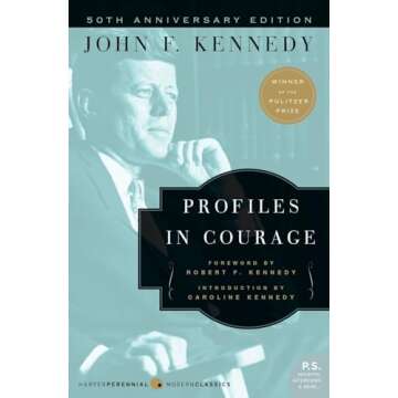 Profiles in Courage (Harper Perennial Modern Classics)