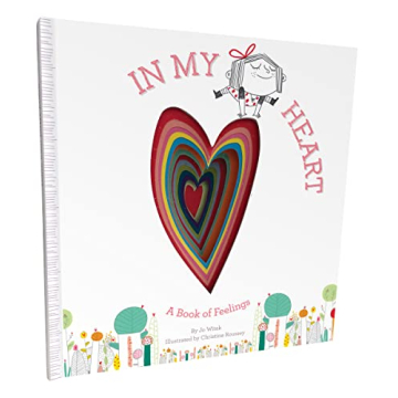 In My Heart: A Book of Feelings for Kids - Emotional Learning Tool