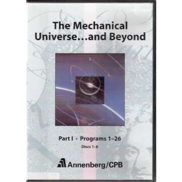 The Mechanical Universe...and Beyond (Part I Programs 1-26 Discs 1-6)