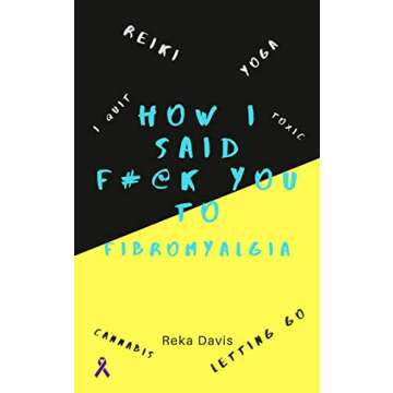 How I Said F#@K You To Fibromyalgia - A Transformational Journey
