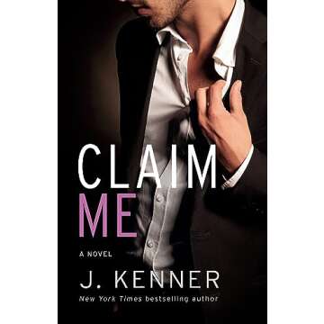 Claim Me: A Gripping Tale of Desire and Redemption