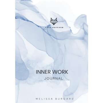 Inner Work: A 30-day transformative journaling experience designed to help you deepen your self-awar...