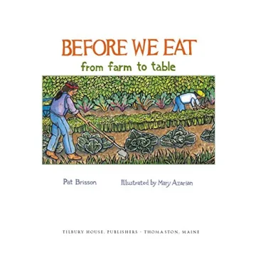 Before We Eat A Beautiful Children’s Book on Food Origins