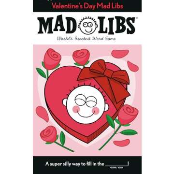Valentine's Day Mad Libs Fun for All Ages